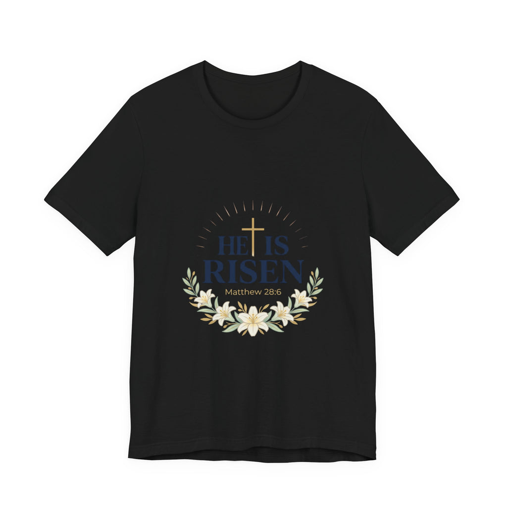 He Is Risen Tee | Easter shirt, Christian faith tee, resurrection shirt