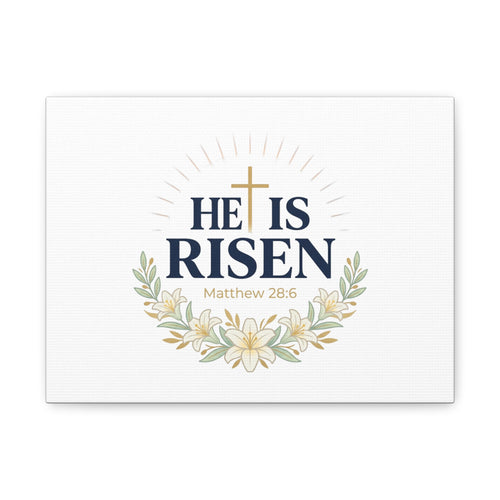 He Is Risen Canvas | Christian Easter Wall Art, Matthew 28:6, Resurrection Decor