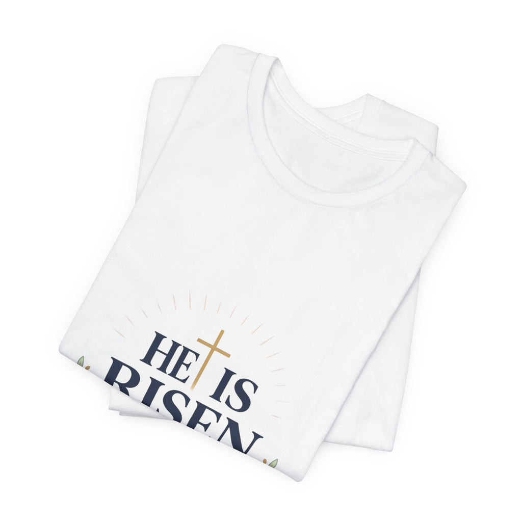 He Is Risen Tee | Easter shirt, Christian faith tee, resurrection shirt